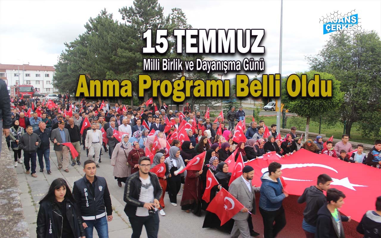 Çerkeş'te 15 Temmuz Anma Programı Belli Oldu